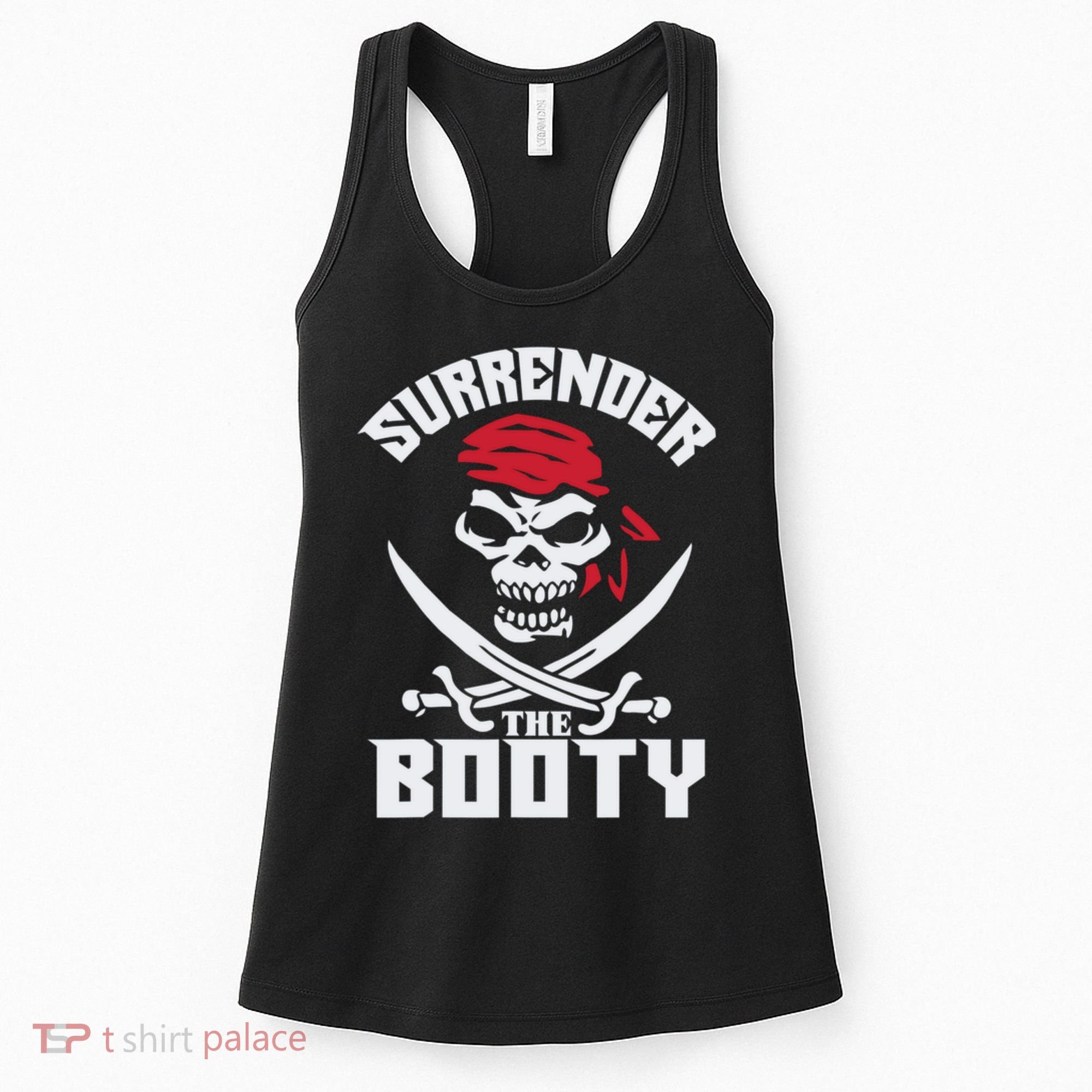 Funny Nice Booty Surrender The Booty Gift Women's Tank Top