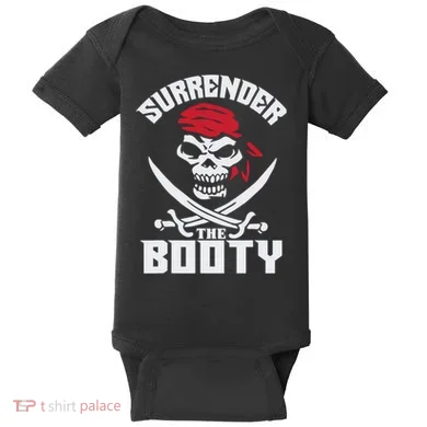 Funny Nice Booty Surrender The Booty Gift Baby Bodysuit