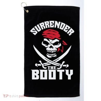 Funny Nice Booty Surrender The Booty Gift Golf Towel