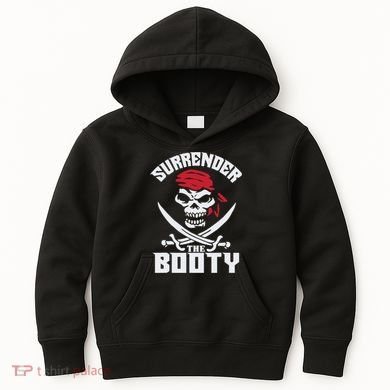 Funny Nice Booty Surrender The Booty Gift Kids Hoodie
