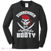 Funny Nice Booty Surrender The Booty Gift Kids Long Sleeve Shirt thumb 0