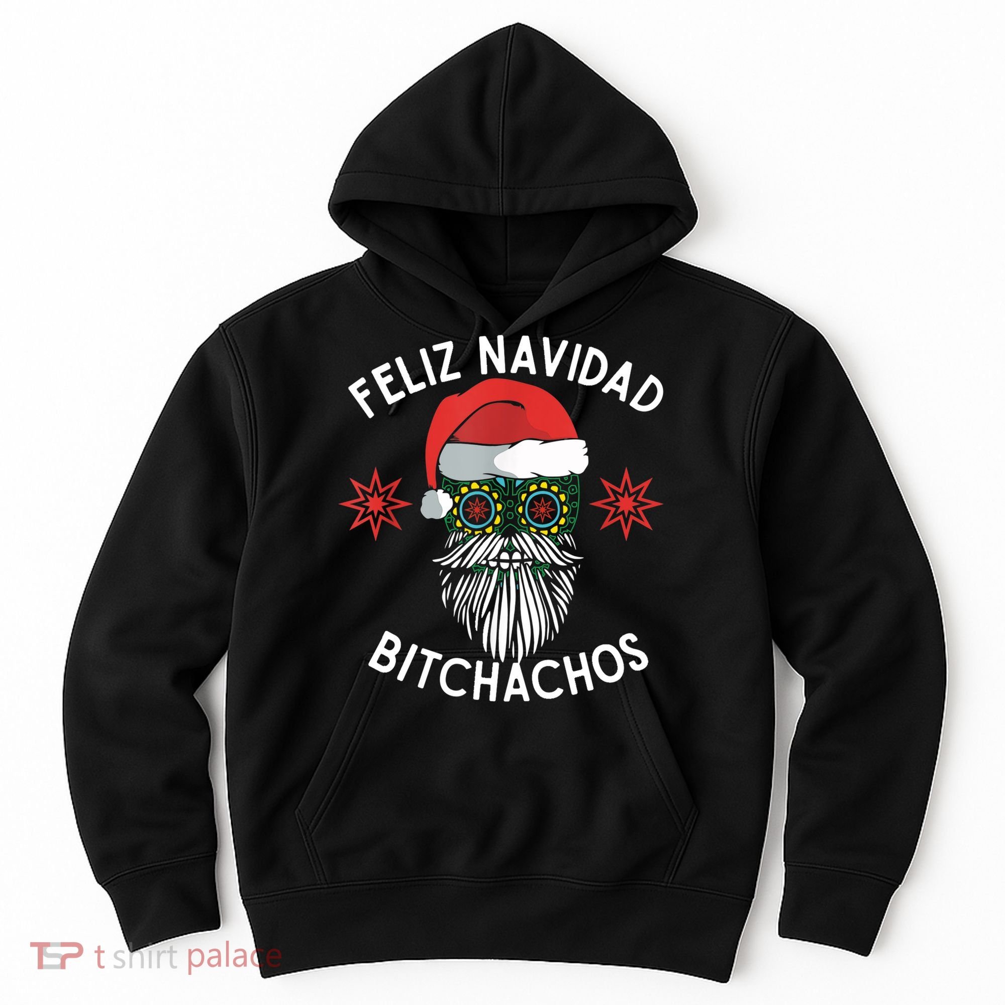 Feliz Navidad Bitchachos Funny Spanish Merry Christmas Skull TShirt Hoodie