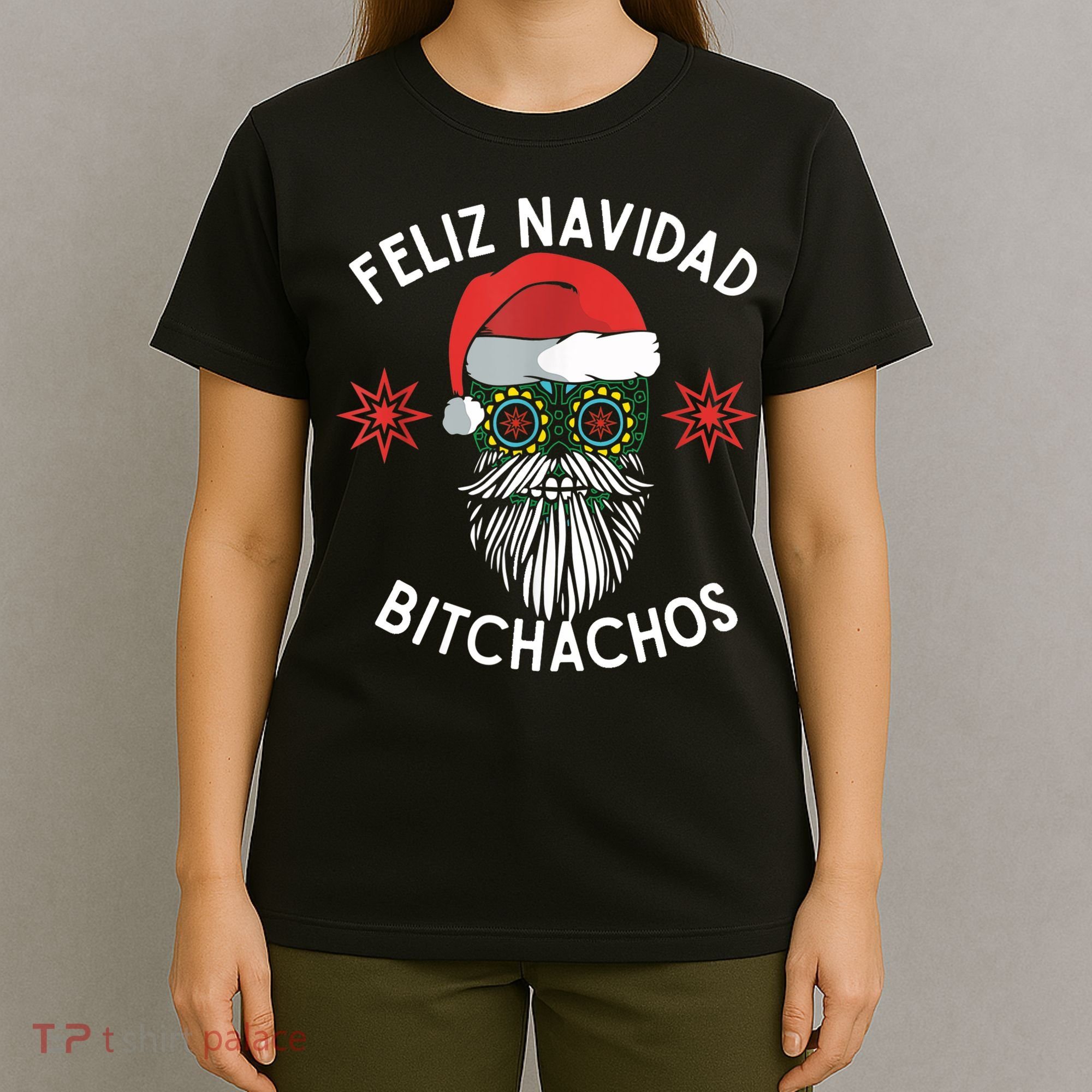 Feliz Navidad Bitchachos Funny Spanish Merry Christmas Skull TShirt T-Shirt