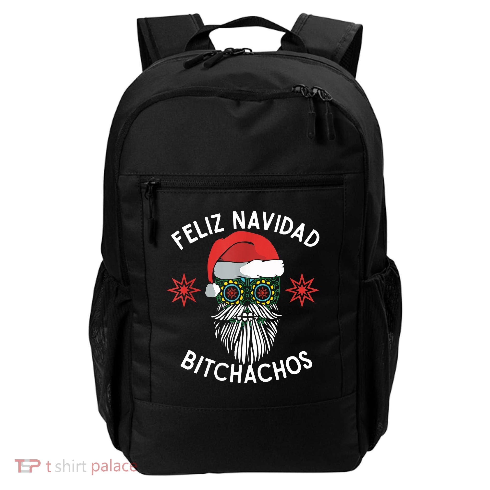 Feliz Navidad Bitchachos Funny Spanish Merry Christmas Skull TShirt Backpack