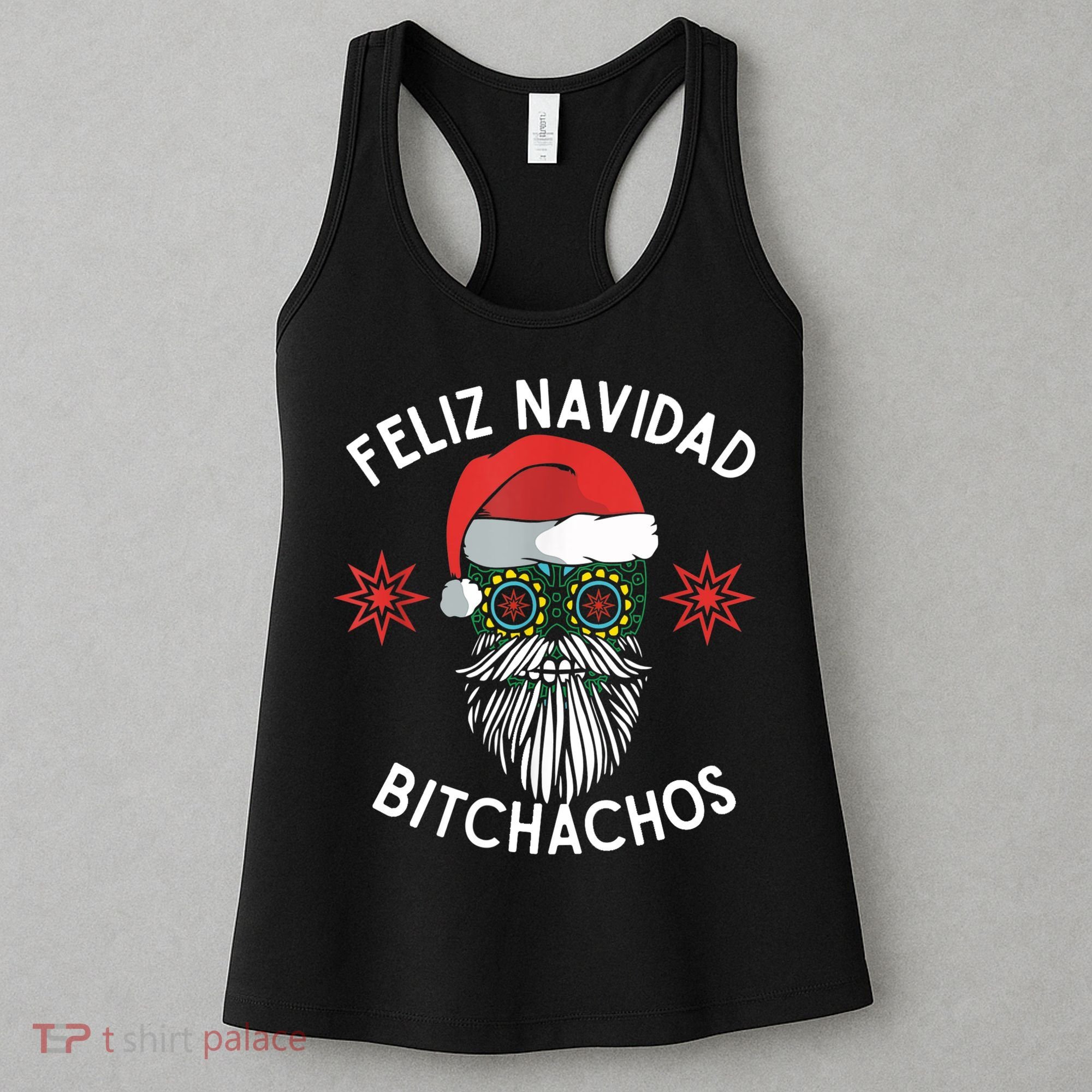 Feliz Navidad Bitchachos Funny Spanish Merry Christmas Skull TShirt Women's Tank Top