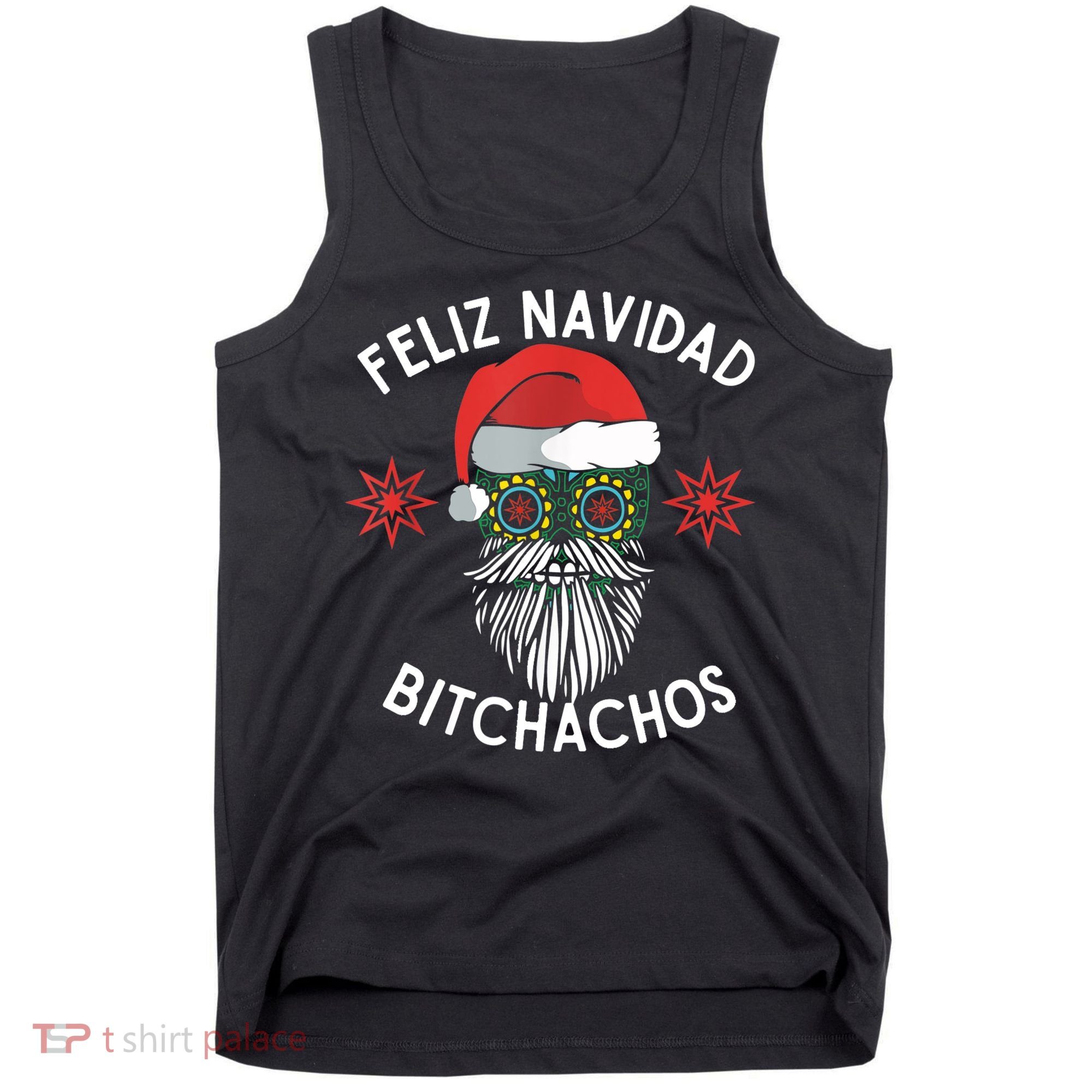 Feliz Navidad Bitchachos Funny Spanish Merry Christmas Skull TShirt Tank Top
