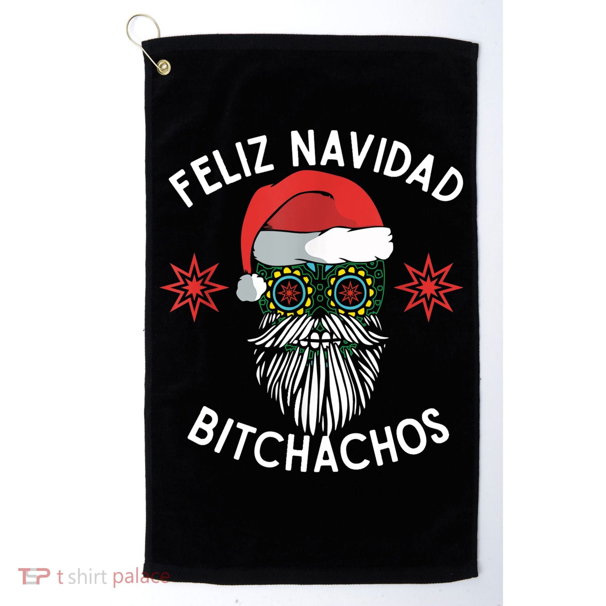 Feliz Navidad Bitchachos Funny Spanish Merry Christmas Skull TShirt Golf Towel