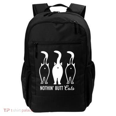 Funny Nothin' Butt Cats Butthole Cat Lover TShirt Backpack