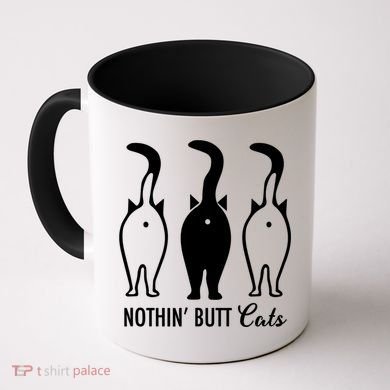 Funny Nothin' Butt Cats Butthole Cat Lover TShirt Coffee Mug