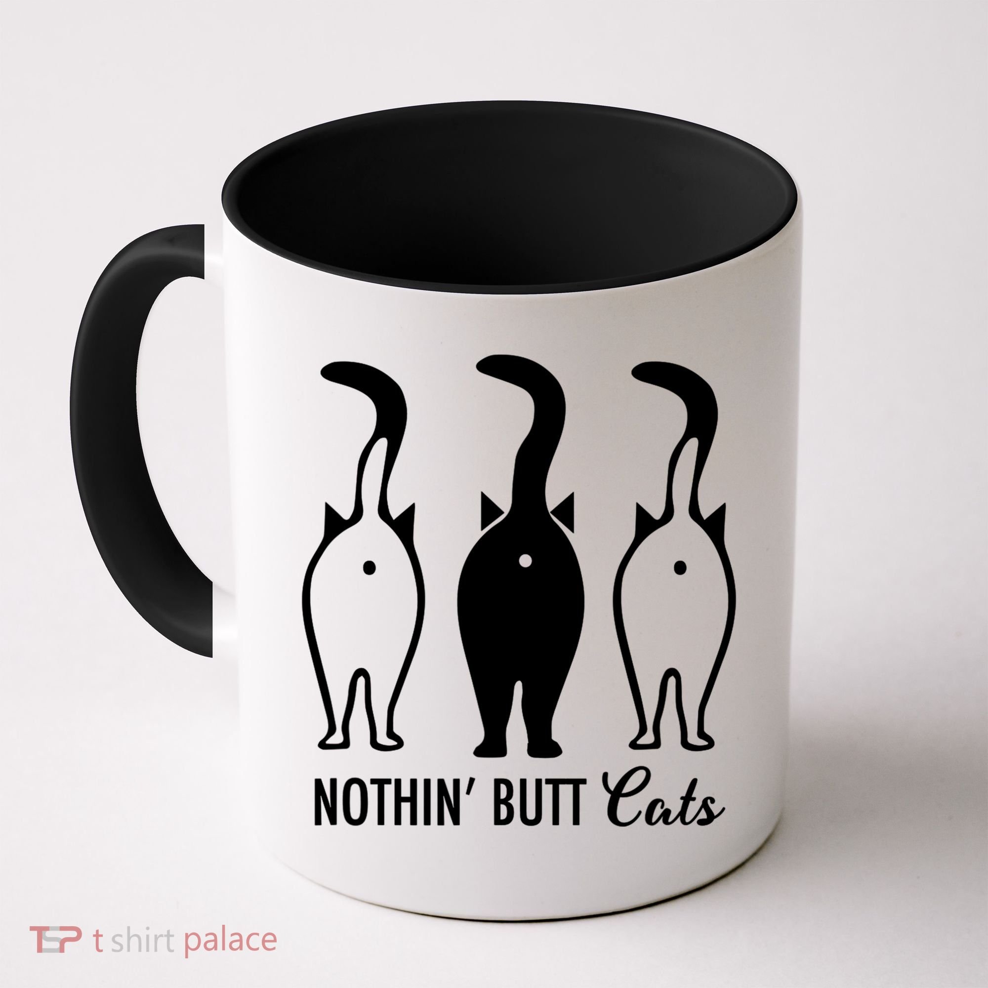 Funny Nothin' Butt Cats Butthole Cat Lover TShirt Coffee Mug