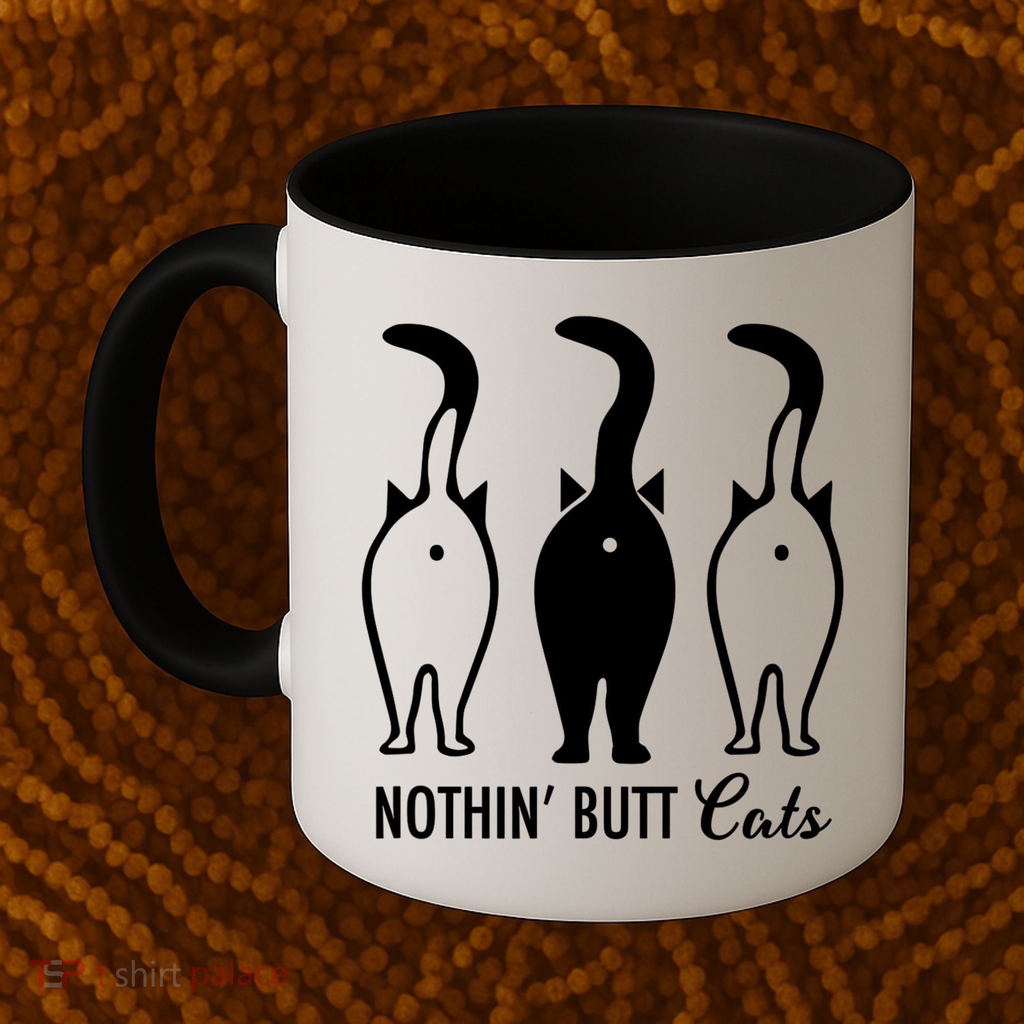 Funny Nothin' Butt Cats Butthole Cat Lover TShirt Coffee Mug