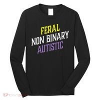 Feral Non Binary Autistic Meme Enby Pride Long Sleeve Shirt thumb 0