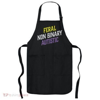 Feral Non Binary Autistic Meme Enby Pride Apron