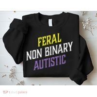 Feral Non Binary Autistic Meme Enby Pride Sweatshirt thumb 2