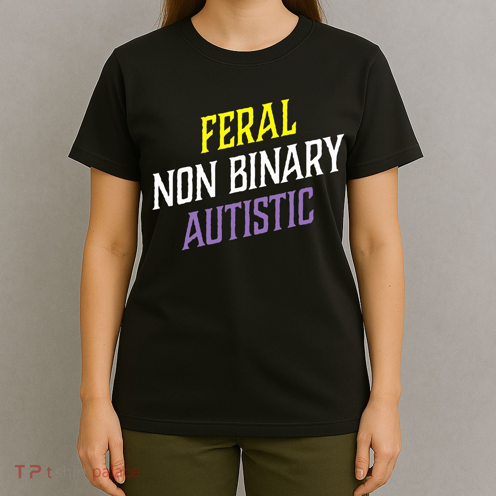 Feral Non Binary Autistic Meme Enby Pride T-Shirt