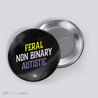 Feral Non Binary Autistic Meme Enby Pride Button