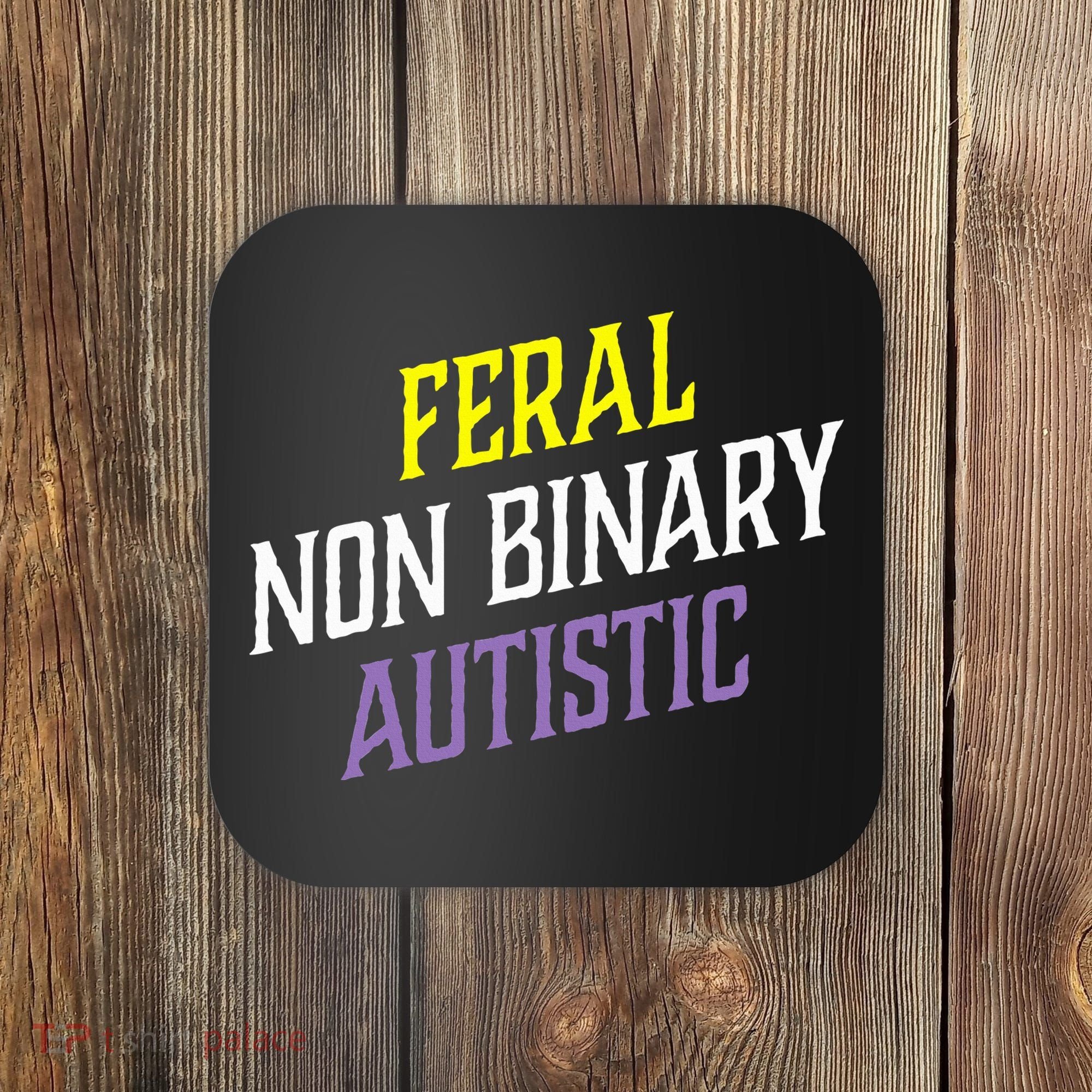 Feral Non Binary Autistic Meme Enby Pride Coaster
