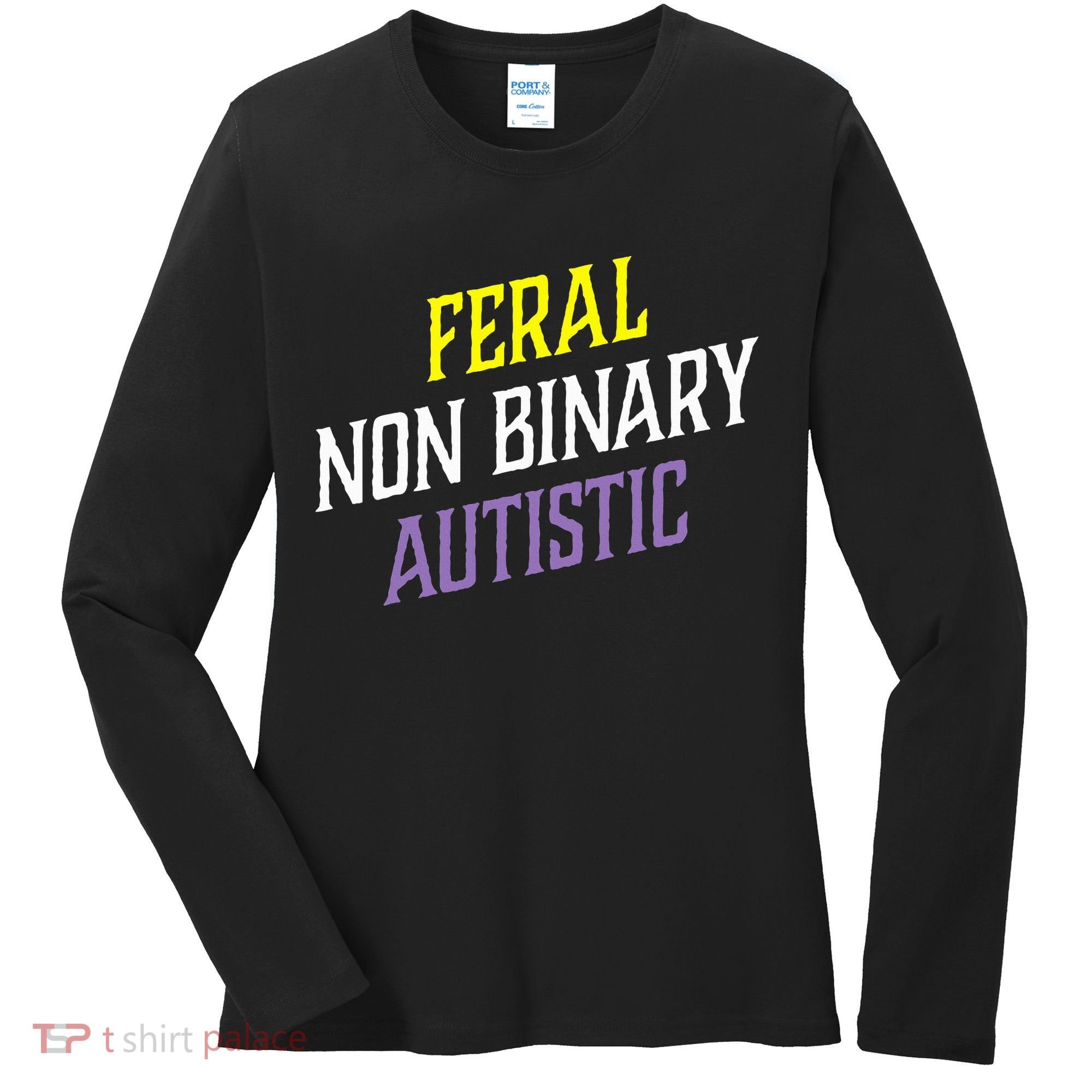 Feral Non Binary Autistic Meme Enby Pride Women's Long Sleeve Shirt