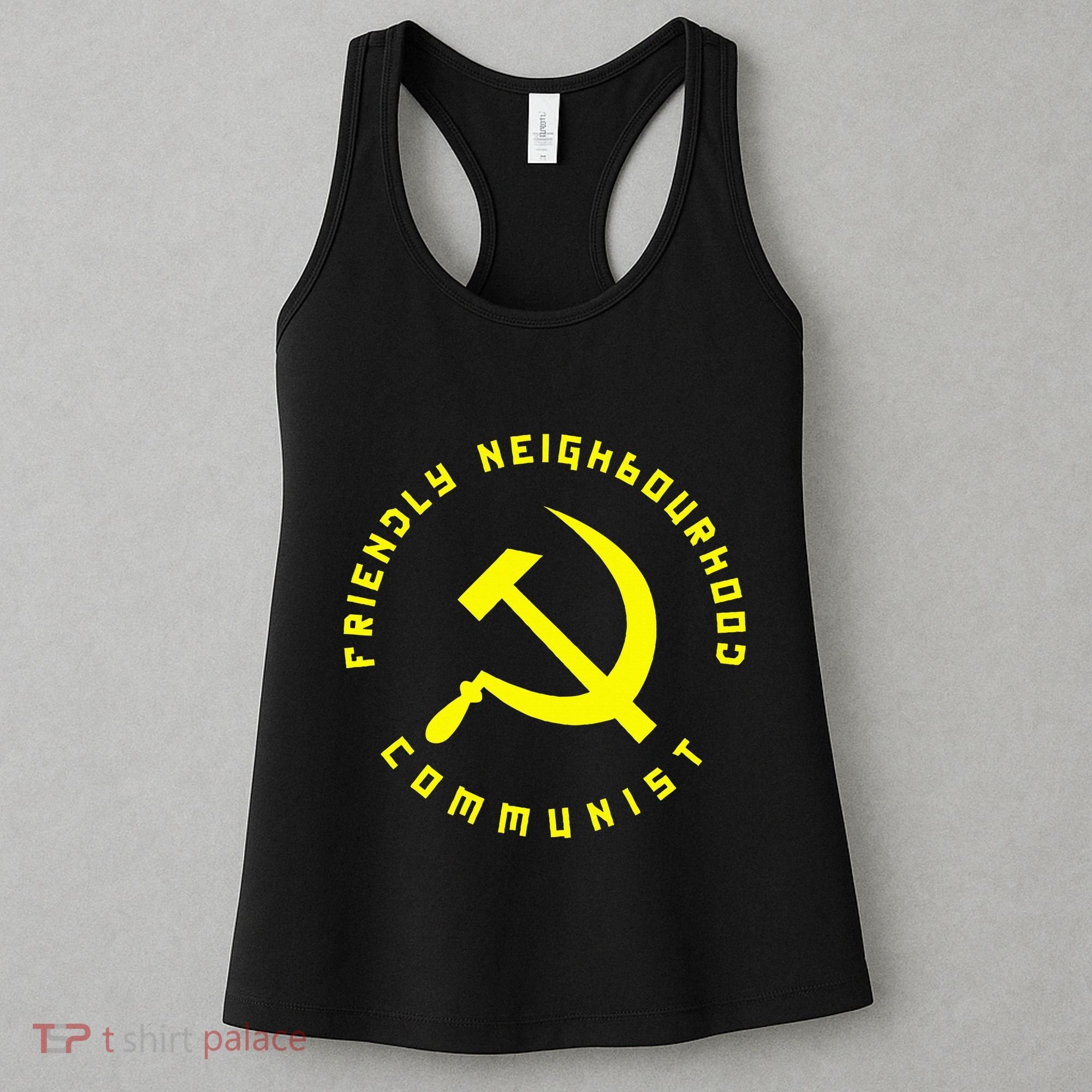 Friendly Neighbourhood Communist Funny Communism Women's Tank Top