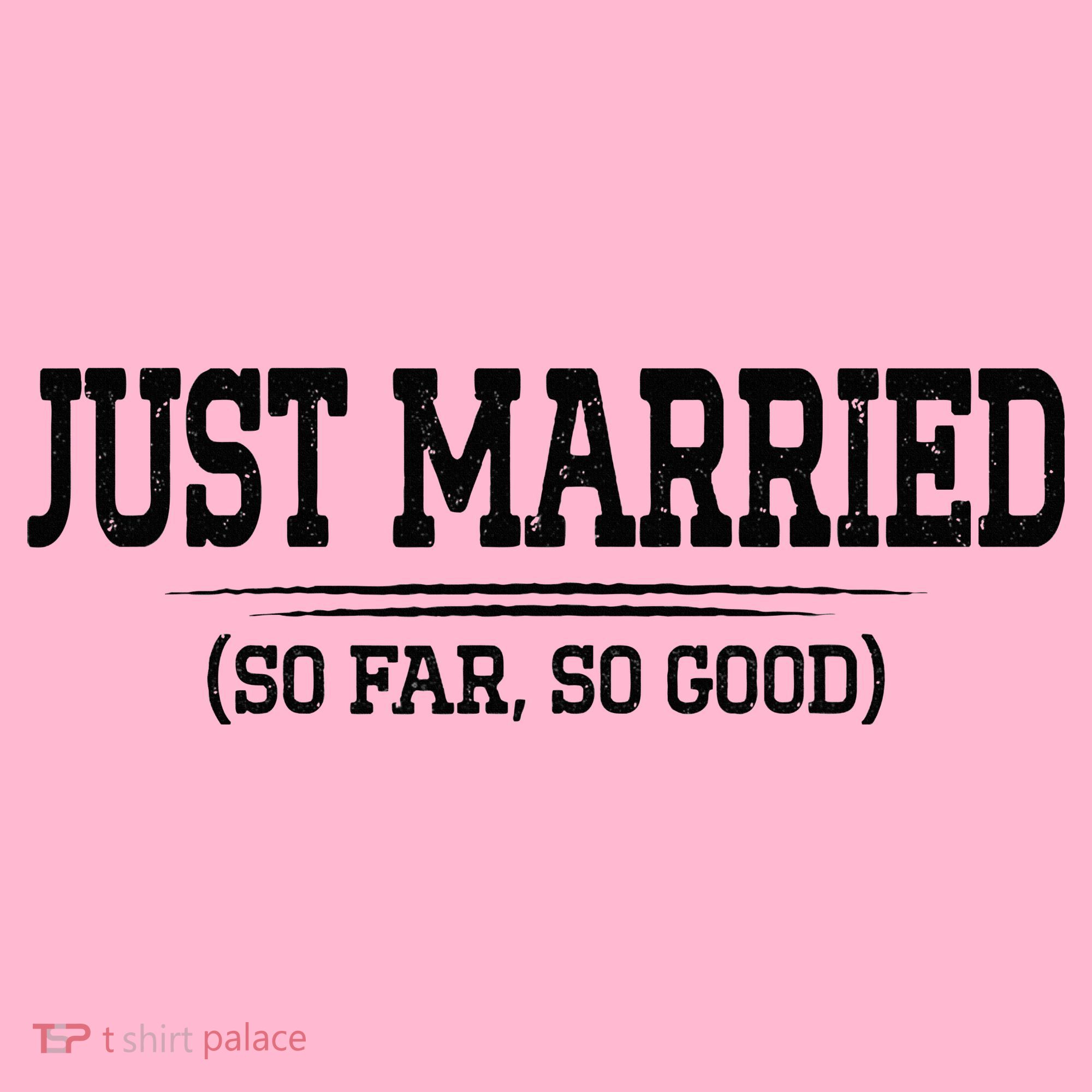 Funny Newlywed Couple Just Married So Far So Good Husband Coaster