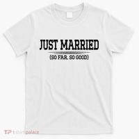 Funny Newlywed Couple Just Married So Far So Good Husband T-Shirt thumb 0