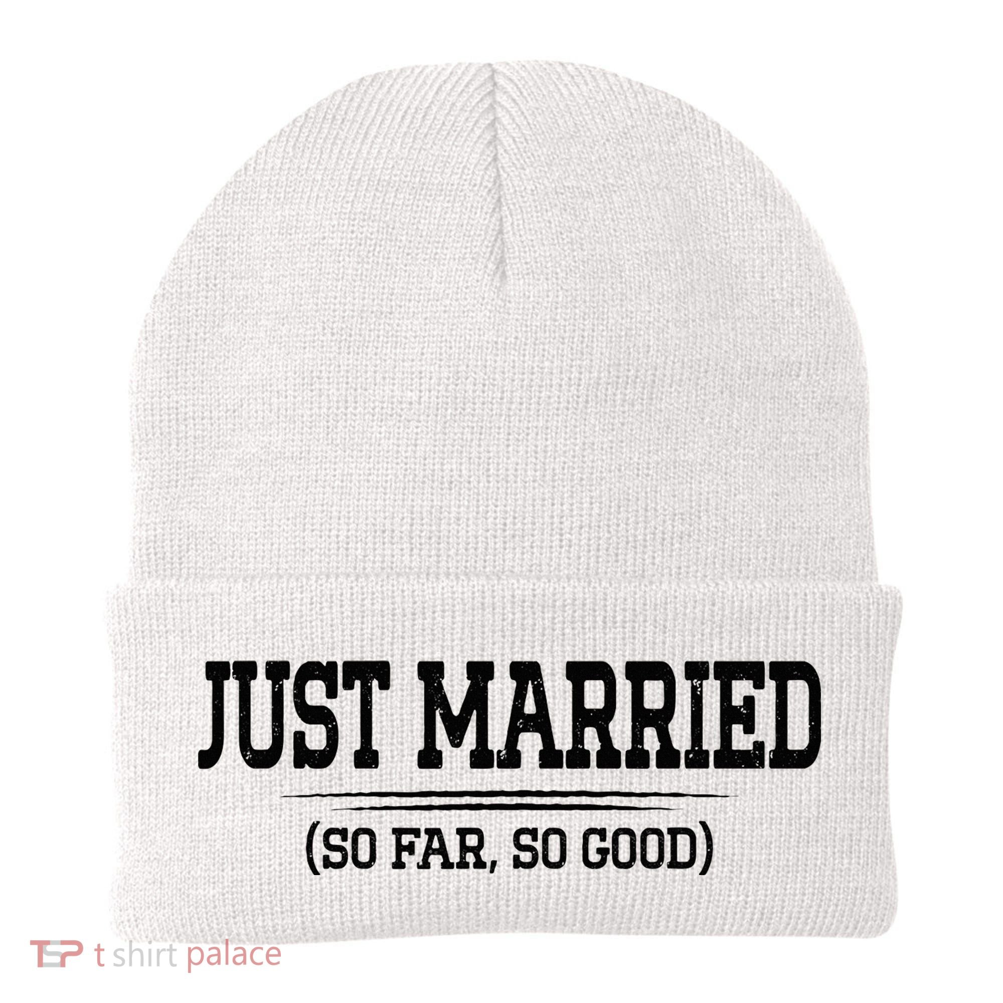 Funny Newlywed Couple Just Married So Far So Good Husband Beanie