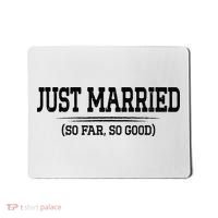 Funny Newlywed Couple Just Married So Far So Good Husband Mousepad thumb 0