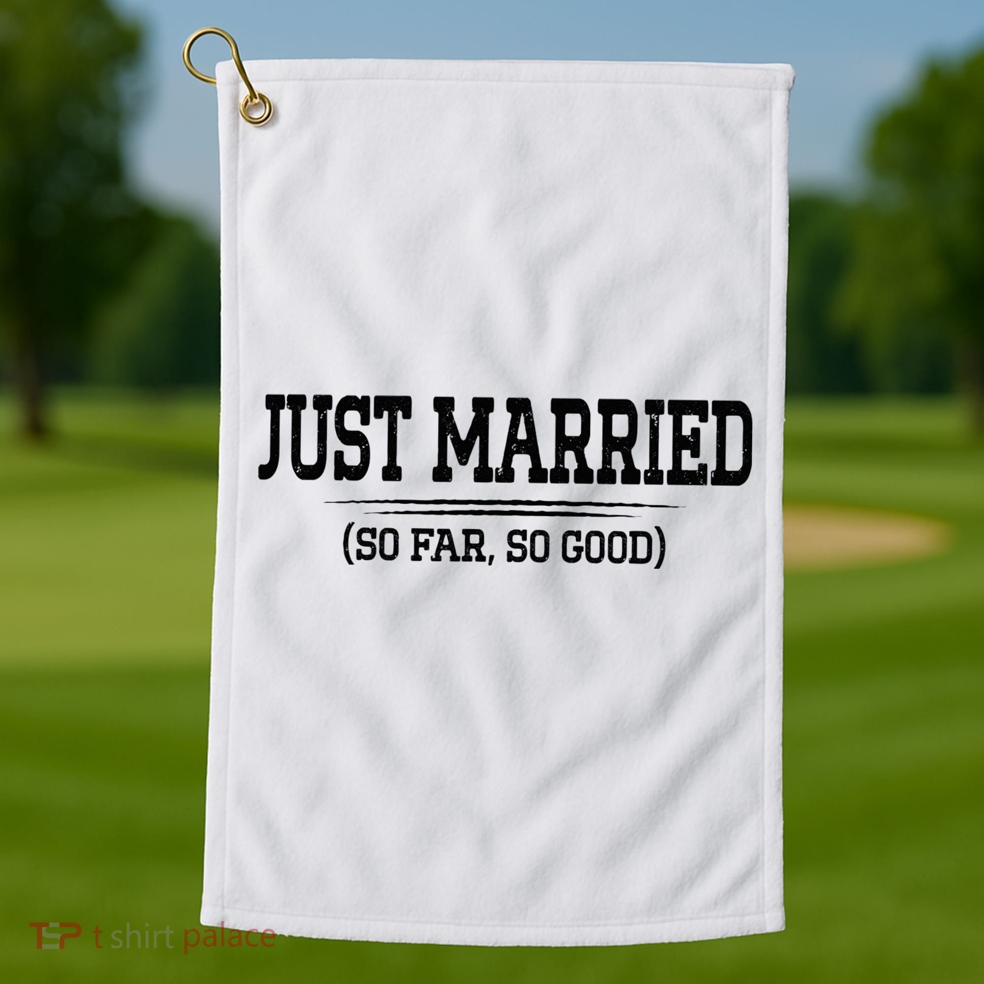 Funny Newlywed Couple Just Married So Far So Good Husband Golf Towel