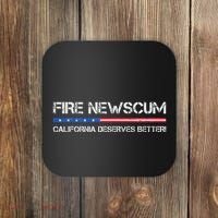 Fire Newscum California Deserves Better Gavin Newsom Coaster thumb 0
