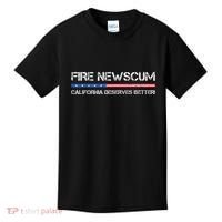 Fire Newscum California Deserves Better Gavin Newsom Kids T-Shirt thumb 0