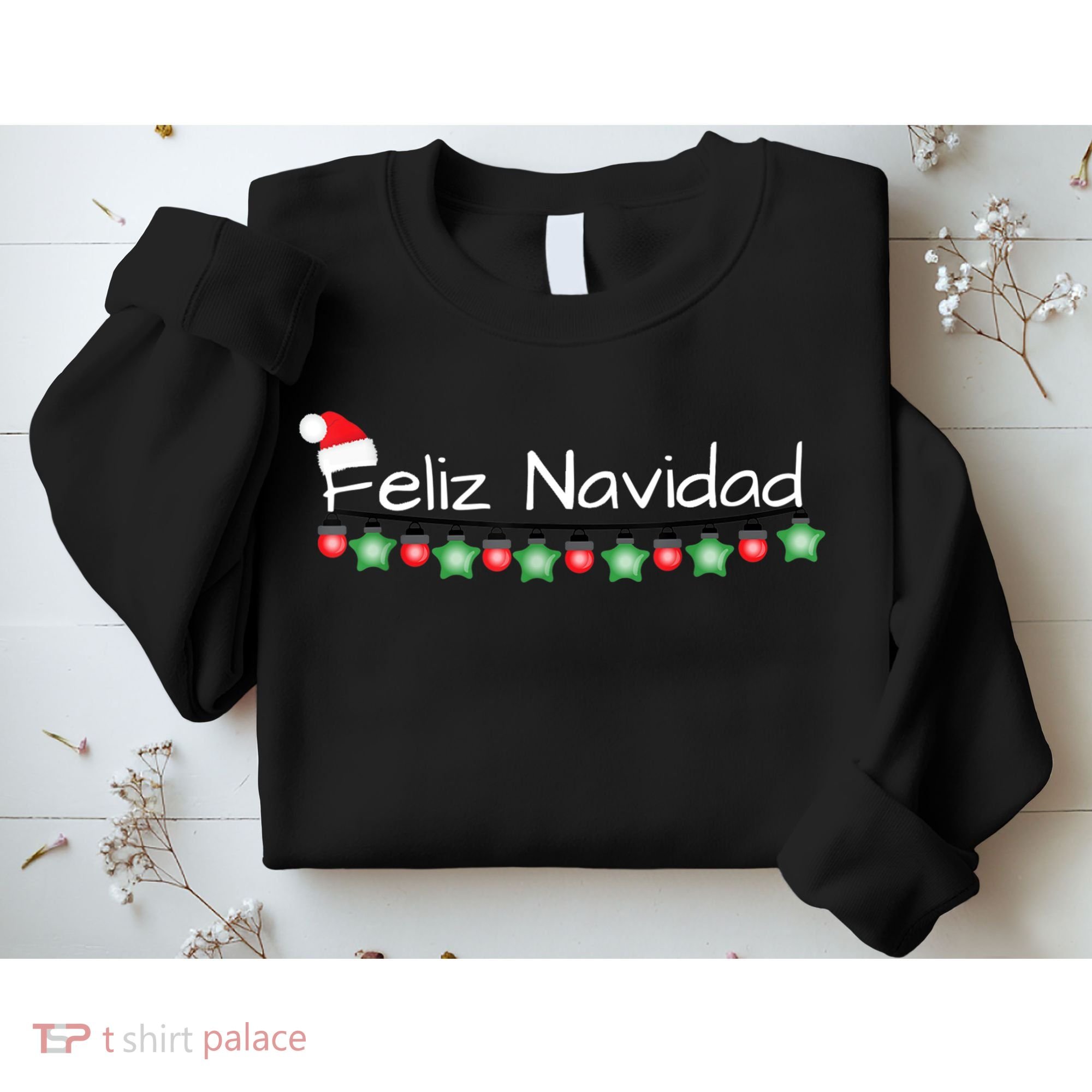 Feliz Navidad Christmas TShirt Sweatshirt