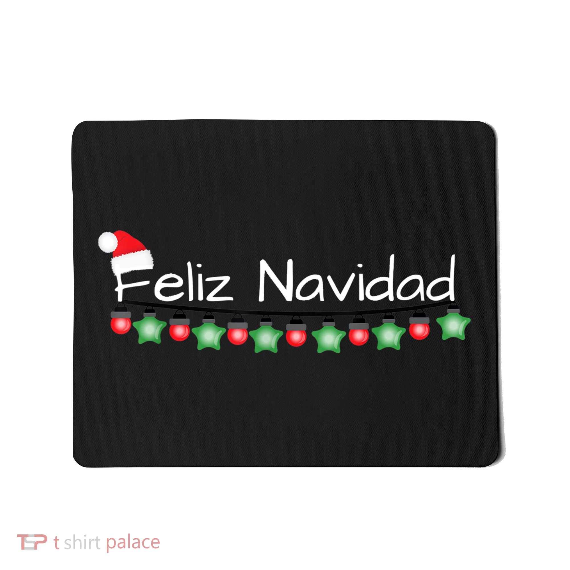 Feliz Navidad Christmas TShirt Mousepad