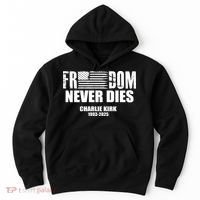 Freedom Never Dies Charlie Kirk 1993-2025 Hoodie thumb 0