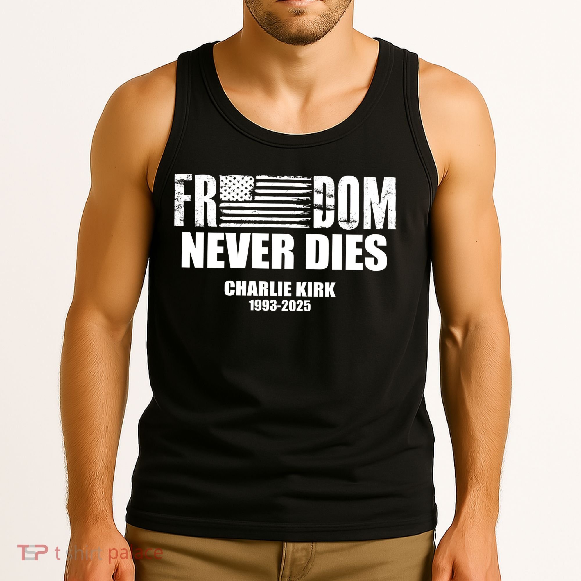 Freedom Never Dies Charlie Kirk 1993-2025 Tank Top