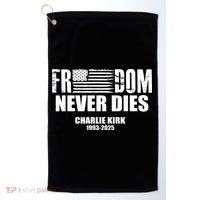 Freedom Never Dies Charlie Kirk 1993-2025 Golf Towel thumb 0