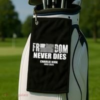Freedom Never Dies Charlie Kirk 1993-2025 Golf Towel thumb 2