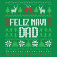 Feliz Navi Dad Funny Ugly Sweater for Christmas Button thumb 1