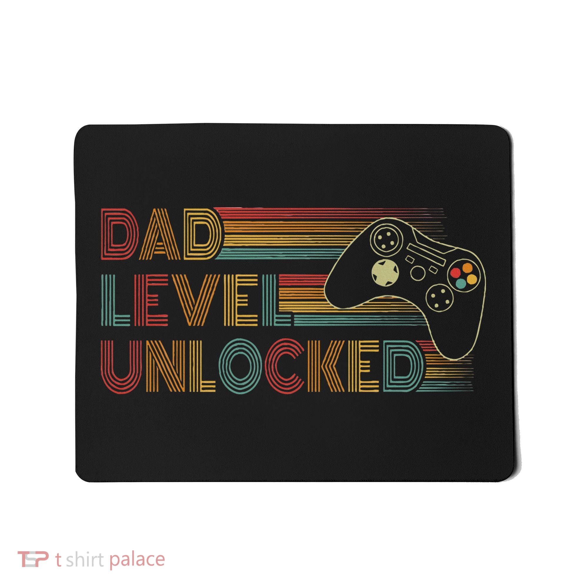 Funny New Dad Dad Level Unlocked Gaming Mousepad