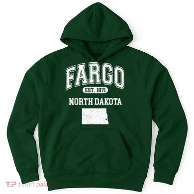 Fargo North Dakota Est 1871 Varsity Hoodie