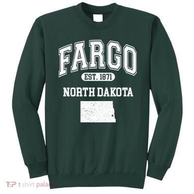 Fargo North Dakota Est 1871 Varsity Sweatshirt