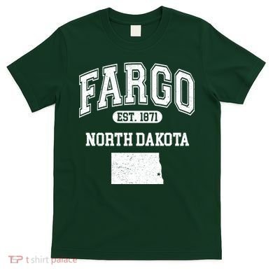 Fargo North Dakota Est 1871 Varsity T-Shirt
