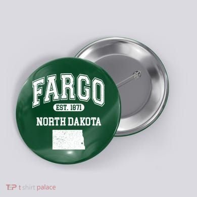 Fargo North Dakota Est 1871 Varsity Button