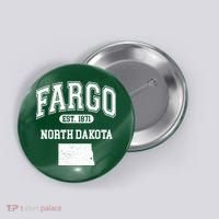 Fargo North Dakota Est 1871 Varsity Button thumb 0