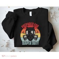 Funny New Dad Prepared For Diaper Duty Daddy Diaper Duty Sweatshirt thumb 2