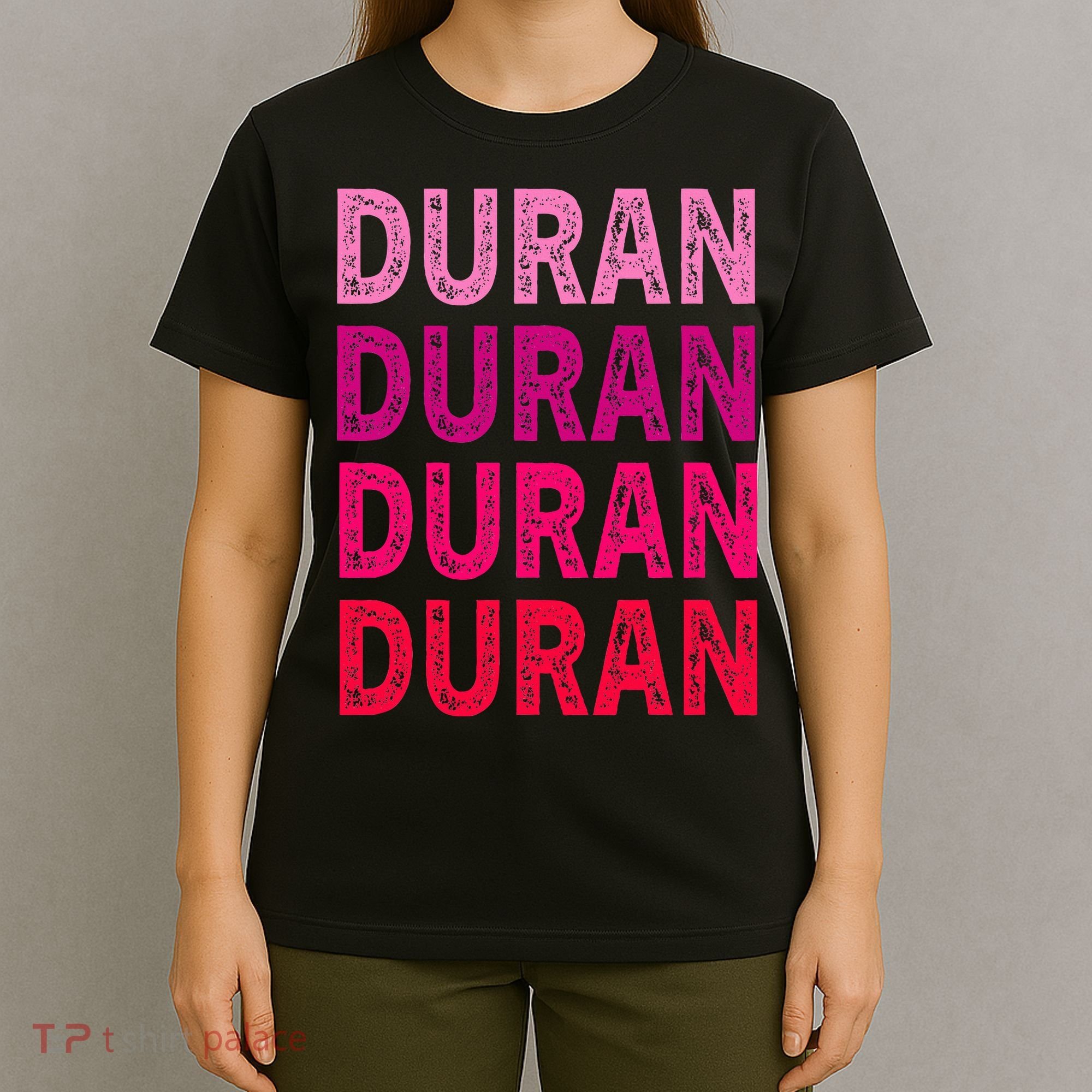 First Name Duran I Love Duran T-Shirt