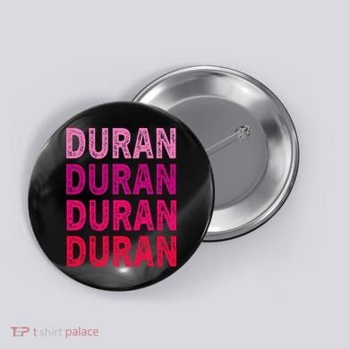 First Name Duran I Love Duran Button