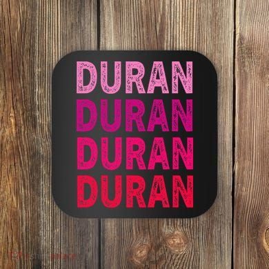 First Name Duran I Love Duran Coaster