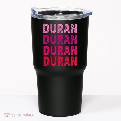 First Name Duran I Love Duran Tumbler