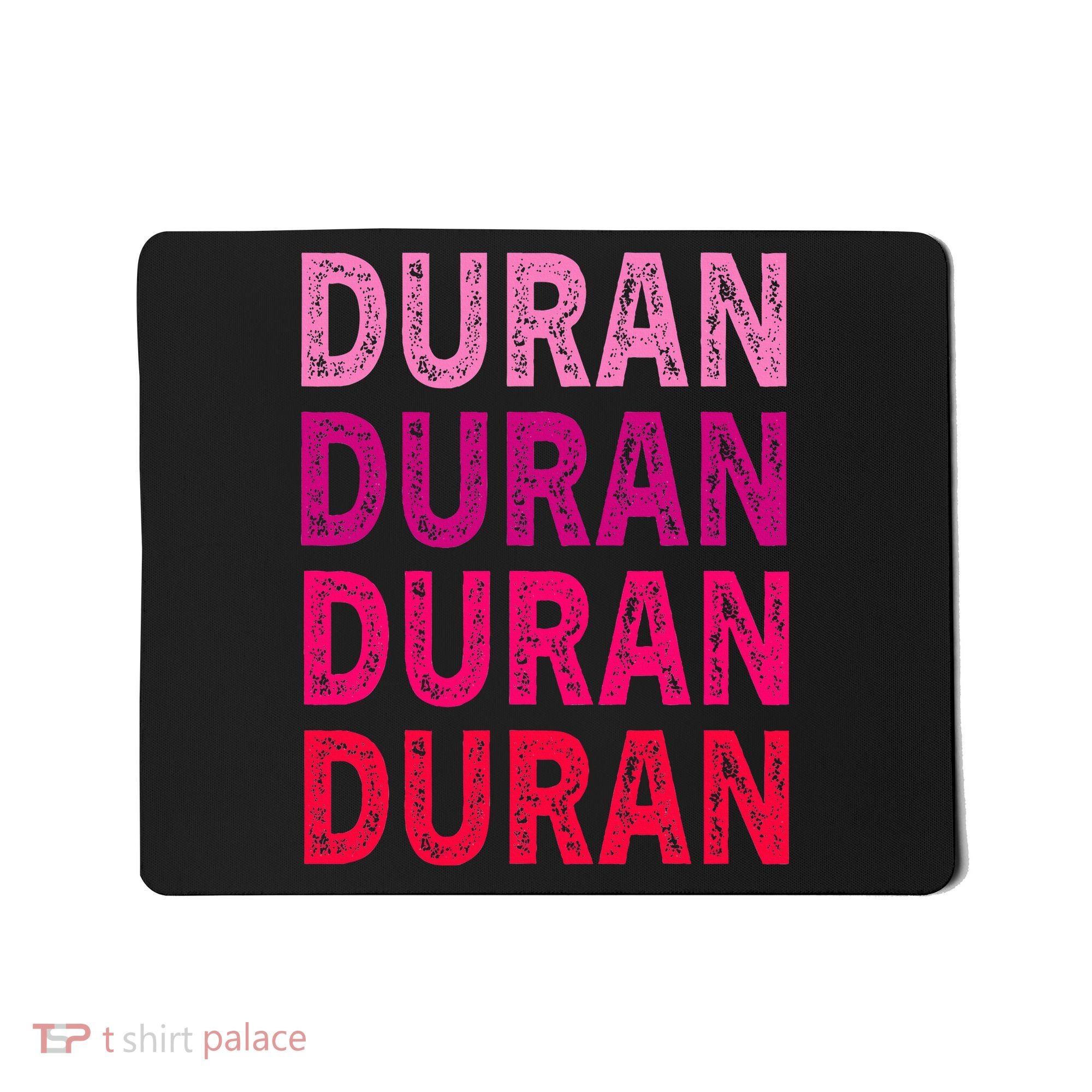 First Name Duran I Love Duran Mousepad