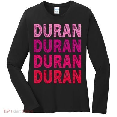 First Name Duran I Love Duran Women's Long Sleeve Shirt